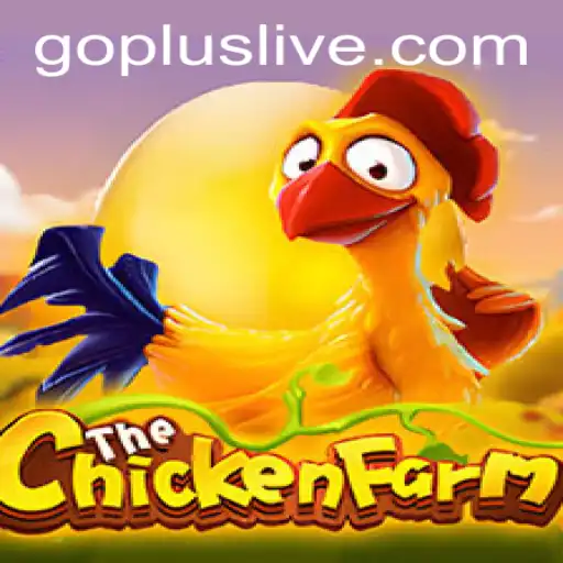 ChickenFarm: An Engaging Adventure with GoPlus Features